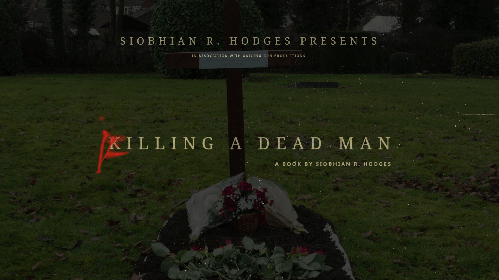 Killing a Dead Man Book Trailer - Siobhian R. Hodges Author